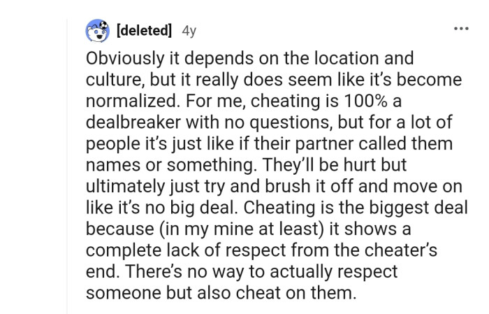 Modern-day relationships are really not that solid anymore. Cheating has indeed become normalized.