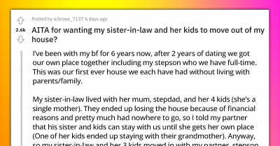 Redditor Agrees To Let SIL And Her 4 Kids Temporarily Live With Them, But After A Whole Year Wants Them Out