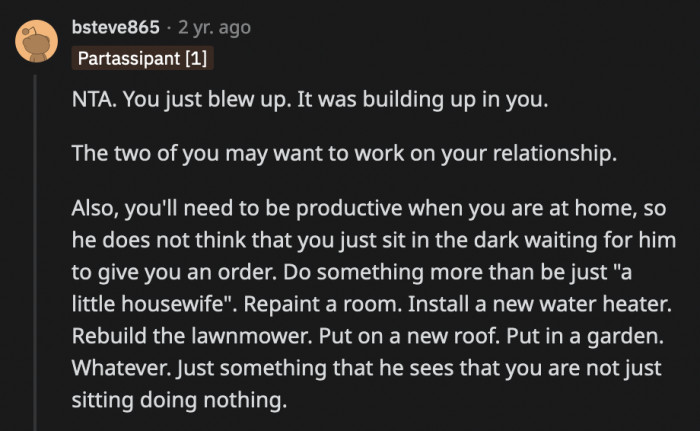 One of the comments OP replied to said OP is not at fault for snapping but she should make better use of her time to not waste away as a 