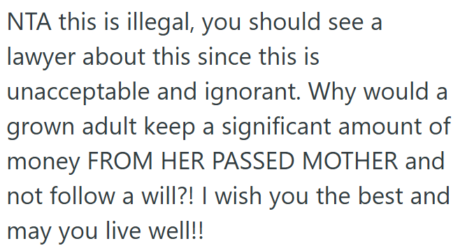 OP should see a lawyer because hiding inheritance money is illegal.