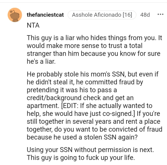 He committed fraud by pretending it was his to pass a credit background check.