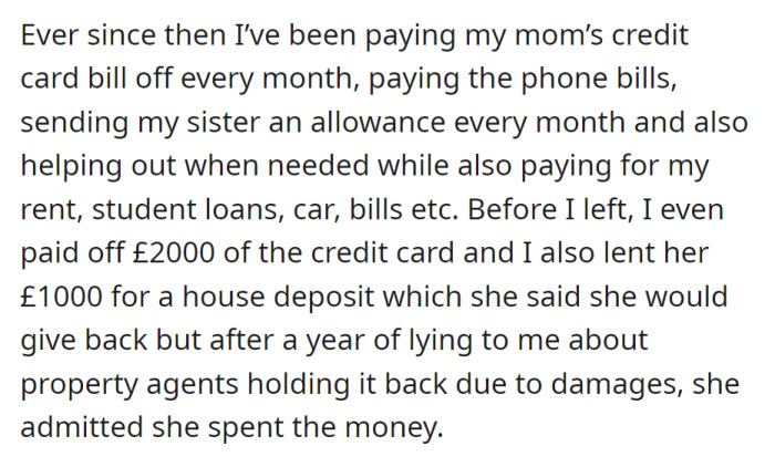 After leaving home, OP financially supports her family but discovers her mother spent the money meant for a house deposit after a year of deception.