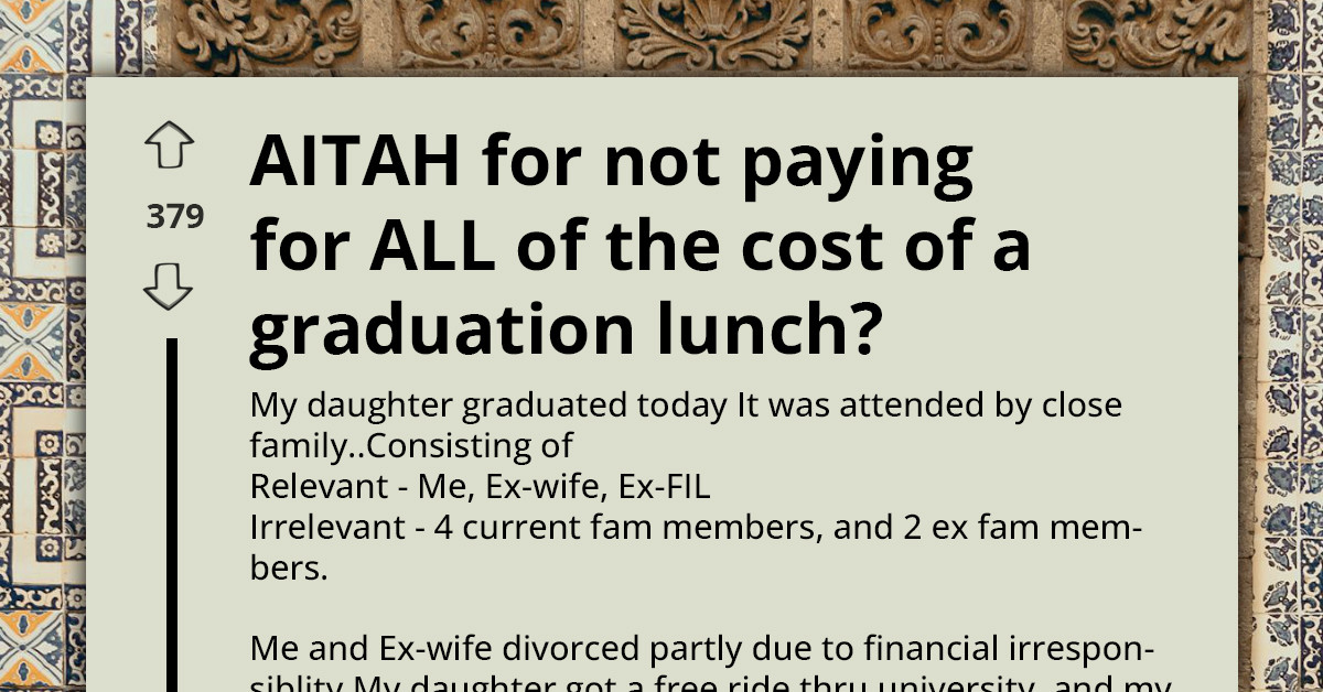 Father Pays Most Of Graduation Lunch And Gets Confronted for Not Covering Everyone