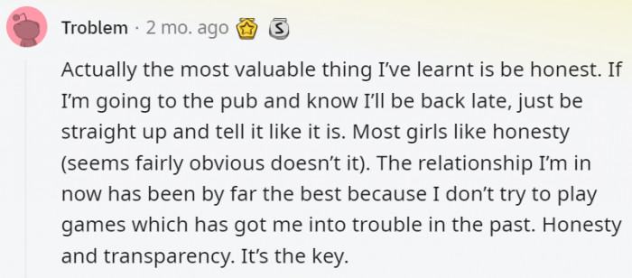 19. Being honest and transparent is part of the bare minimum in a relationship