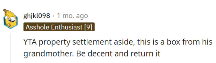 Just do it out of respect for his grandma.