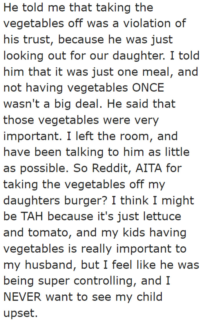 The OP's action did not please her husband.