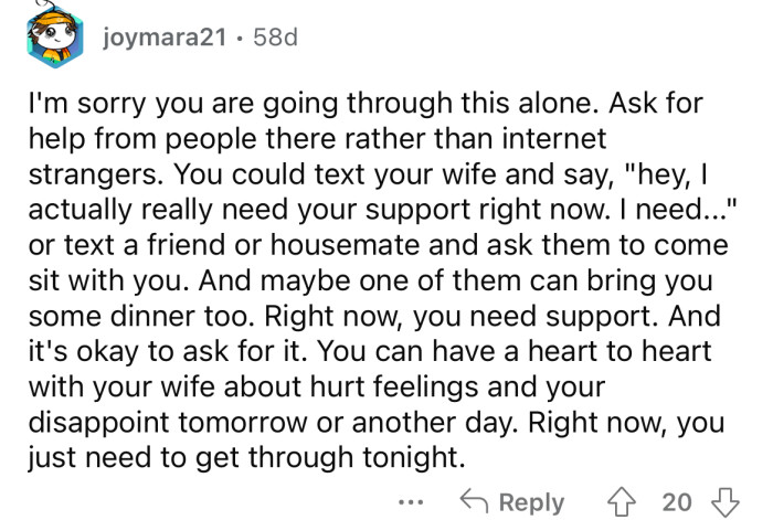 Let her know you need her support.