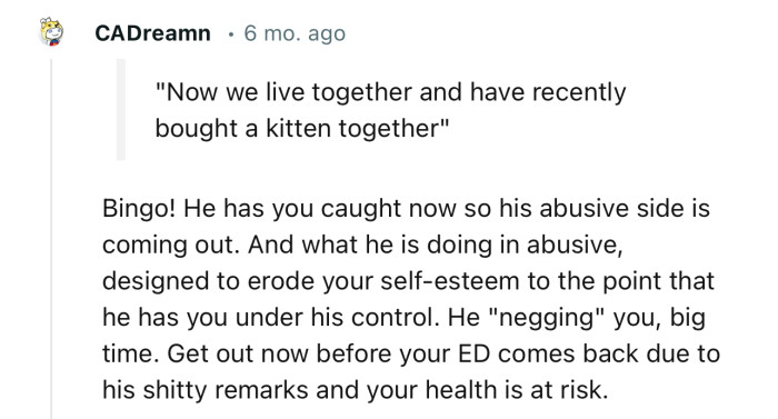 “Get out now before your ED comes back. Due to his hurtful remarks, your health is at risk.”