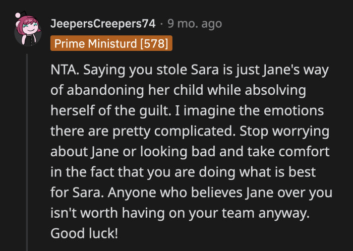 Jane can't accept that she failed as a parent. It's easier to blame OP than to face the reality of her life.