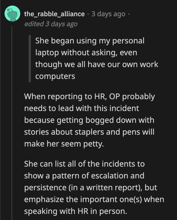 OP needs to establish that the recent incident was just the latest example of Sarah's blatant disrespect for other people's belongings. Is she doing this to other co-workers, or did she target OP?