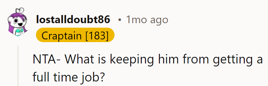 Seems like his job search is slower than dial-up internet in the '90s.