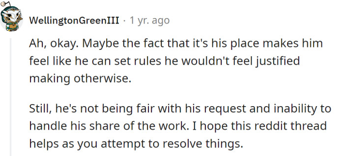 His requests are unfair