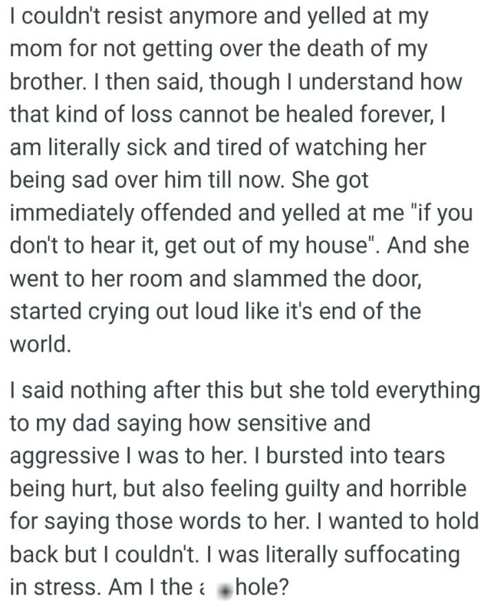 OP's mom went to her room and slammed the door