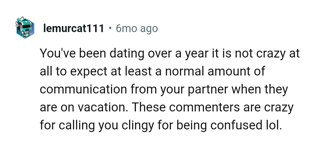 A normal amount of communication is expected