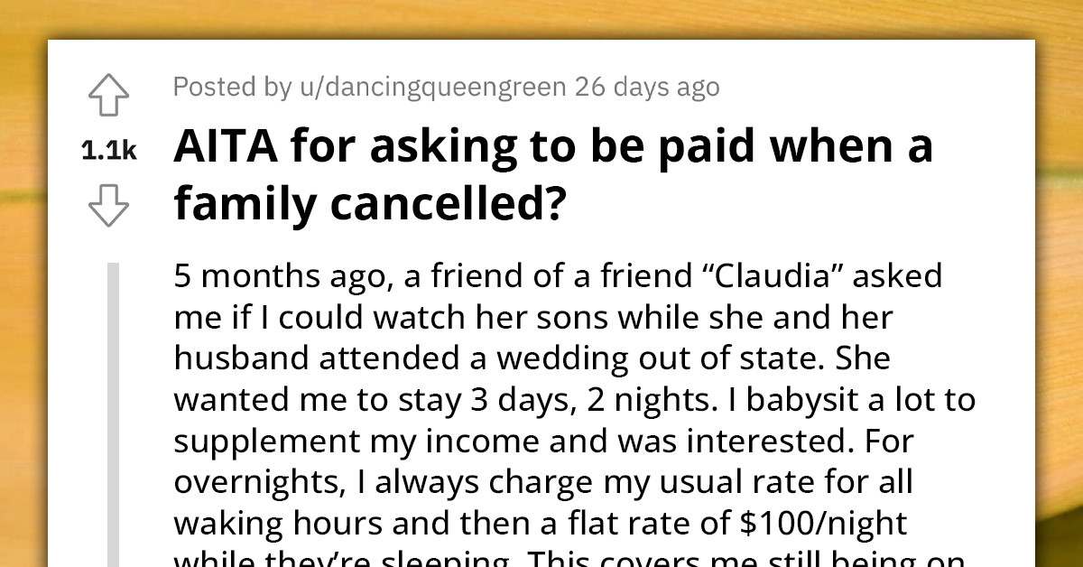 Babysitter Asks To Be Paid After Client Cancelled Last Minute, Client Says It's Ridiculous And Pointless To Pay A Huge Amount For Luxury Services