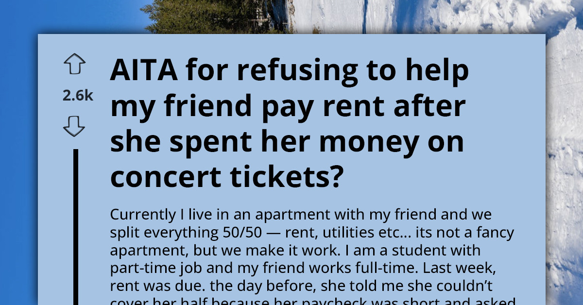 Student Refuses To Help Friend Pay Rent After Finding Out What She Spent Her Money On