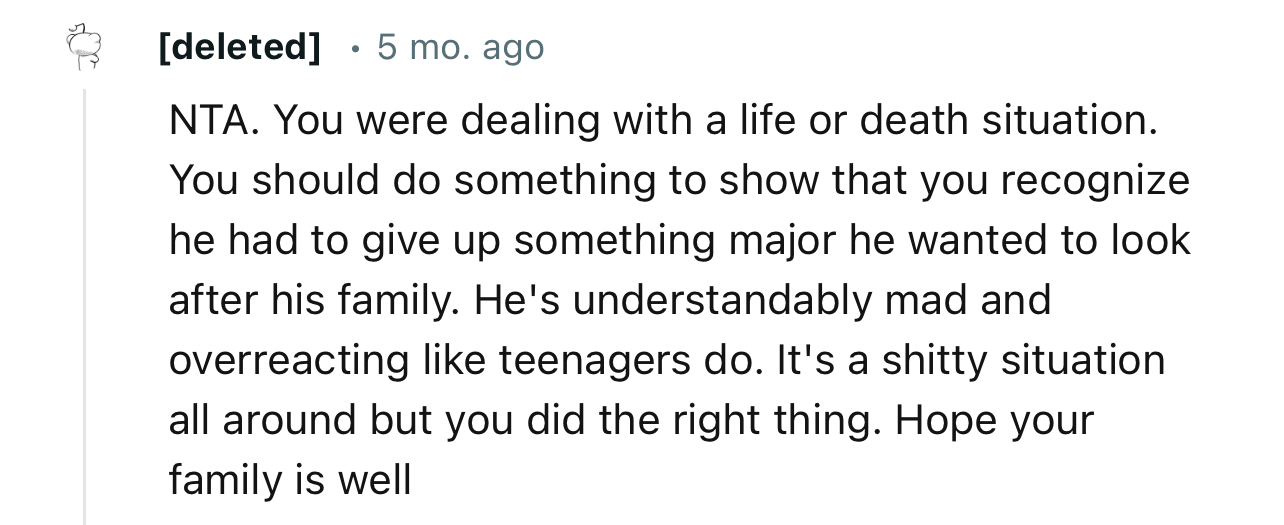 “NTA… He's Understandably Mad and Overreacting Like Teenagers Do.”
