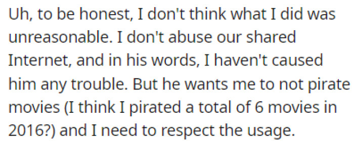 OP believes that she hasn't done anything that would count as abusing their shared internet