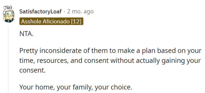 Ultimately, it's his home, his family, and his call to make.