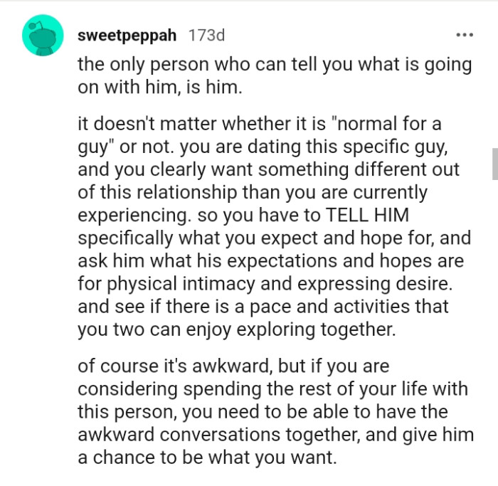 The OP clearly wants something different from the relationship