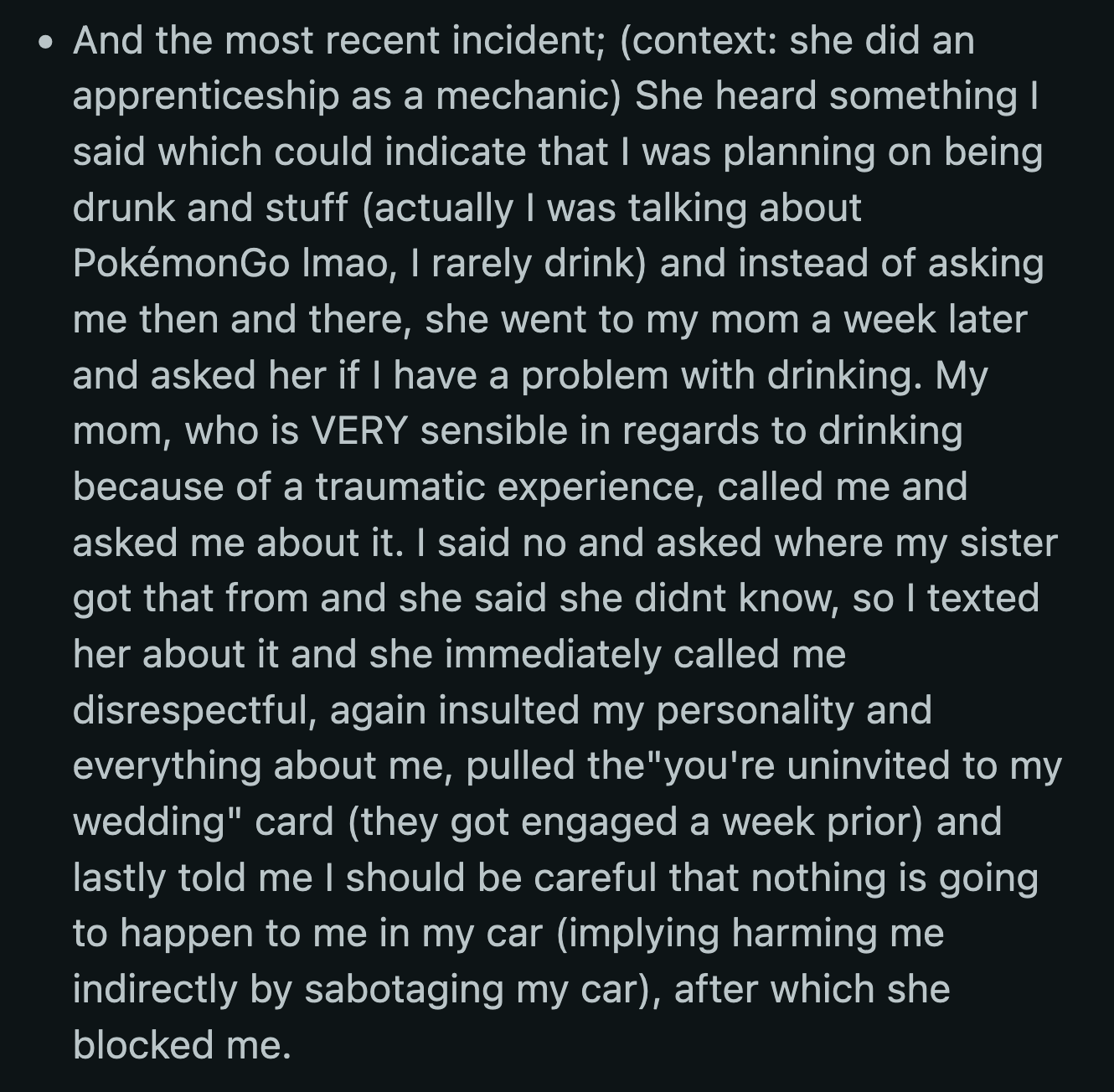 To add to the confusion, her sister gave their mom an invitation to pass on to OP and her boyfriend. OP doesn't want to attend to send her sister a clear message that she is not interested in being a part of her life.
