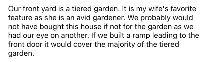 The tiered front garden would potentially be lost, and that was one of the main reasons they purchased the house.