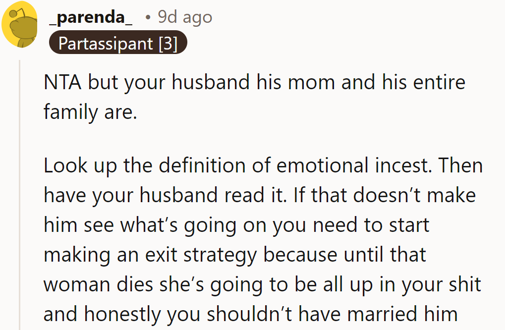 Truly sounds like emotional incest...