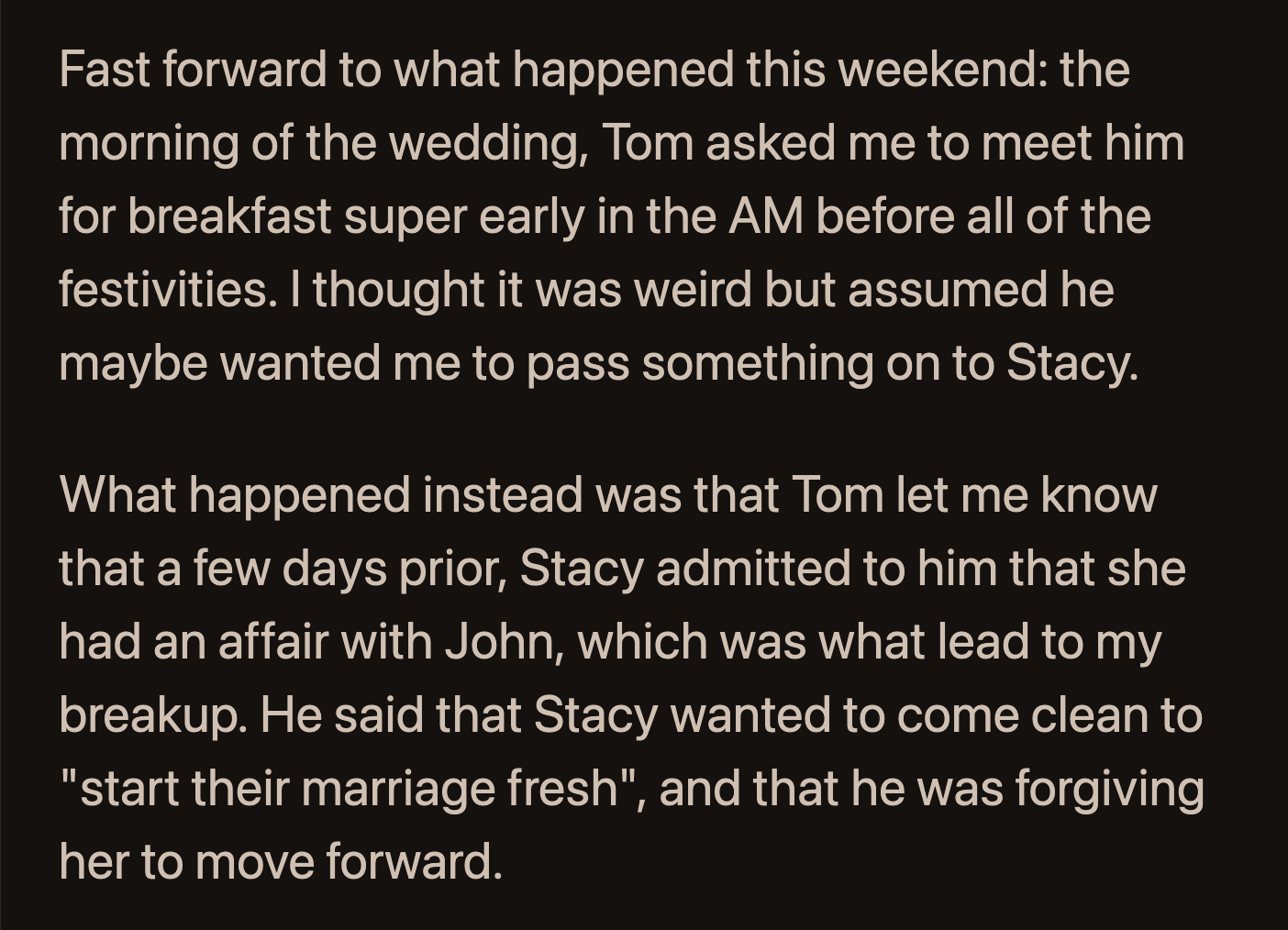 News of Stacy's affair with John spread like wildfire because one of her cousins was friends with OP's ex.