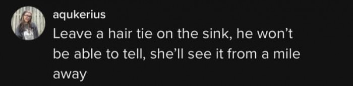 Leaving a hair tie on the sink