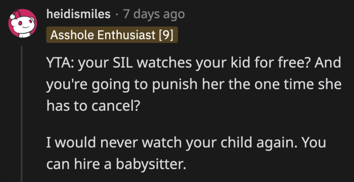 She shouldn't expect her sister-in-law to babysit for her ever again after the way she behaved.