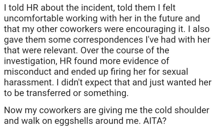 The OP Felt Uncomfortable Working with Her in the Future, and His Other Coworkers Were Encouraging It