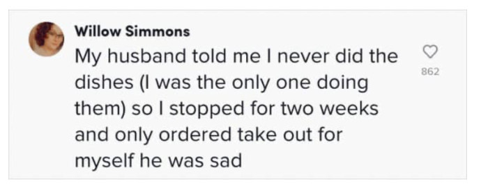 This user made her husband regret insinuating that she’s lazy.