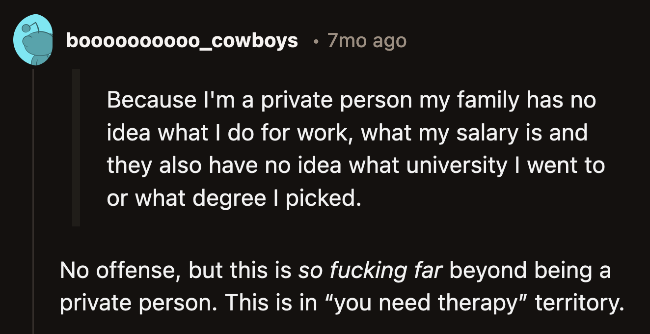 Plenty of the commenters advised her to seek professional help.