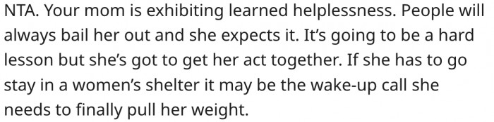 1. Her Mom Needs to Learn the Hard Lesson to Get Her Act Together.