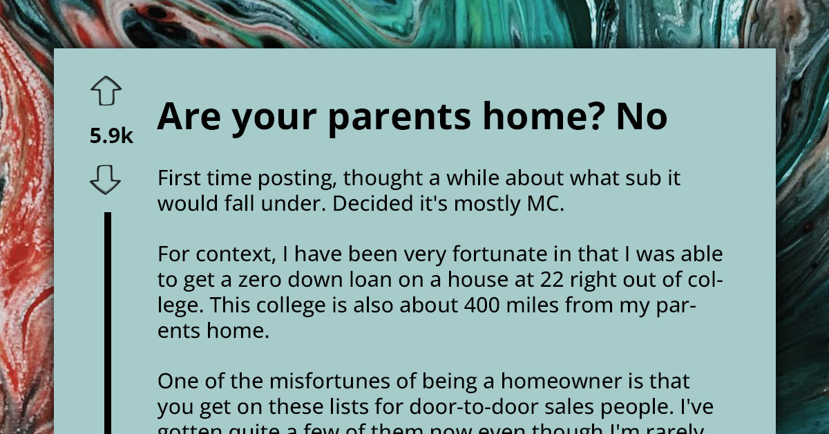22-Year-Old Homeowner Smartly Outwits Persistent Door-to-Door Salespeople By Posing As Teenager Home Alone