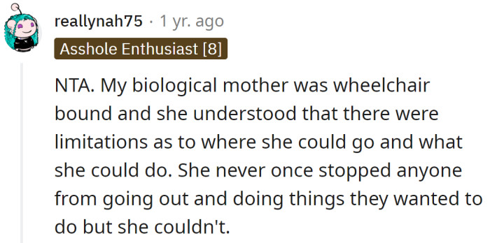 The sister needs to learn that there are limitations as to where she could go