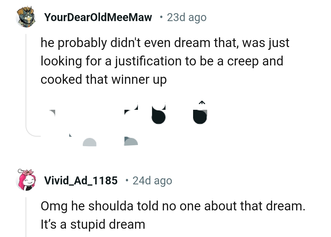 He Shouldn't Have Told Anyone About His Dream