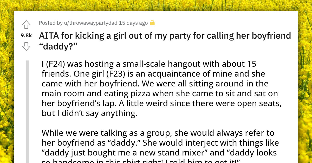 Redditor Kicks Out Girl For Calling Her Own Boyfriend 'Daddy' At A Party
