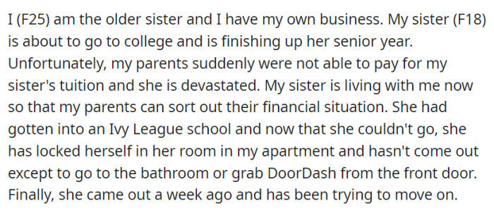 OP juggles her business while helping her financially strained younger sibling, who faced an Ivy League acceptance turned sour.