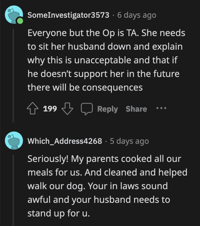 The fact that OP's husband isn't completely on her side is quite questionable on his part