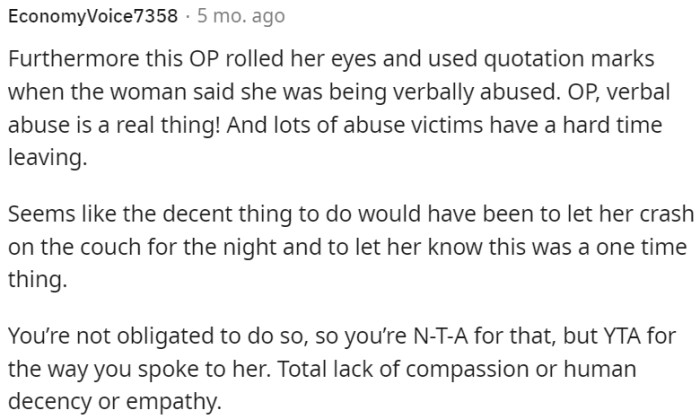 OP wasn't obligated to offer a place to stay, but it would have been decent to provide temporary accommodation and communicate that it was a one-time occurrence