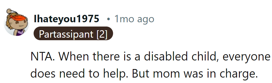 When there's a disabled child, teamwork counts. But Mom's the captain of this ship.