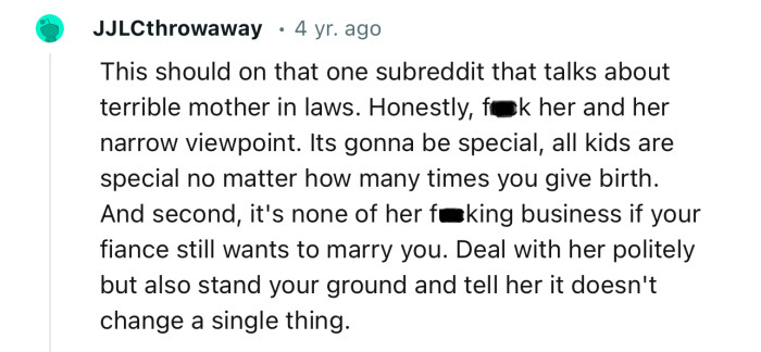 “Deal with her politely but also stand your ground and tell her it doesn't change a single thing.”
