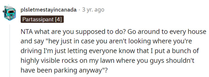 No need to warn about the rocks; common sense should dictate not to park there.