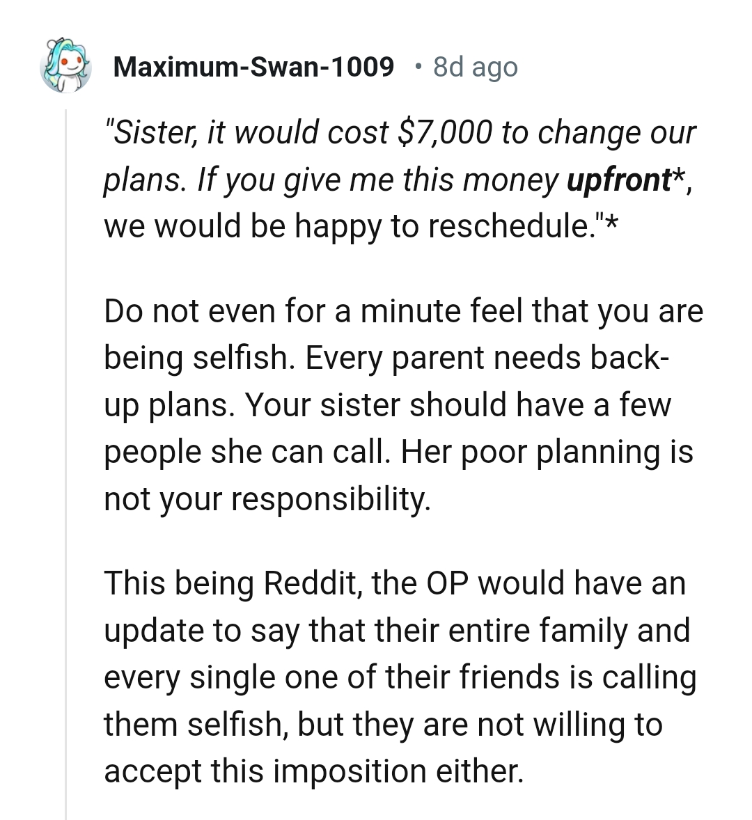 OP's sister should have a few people she can call