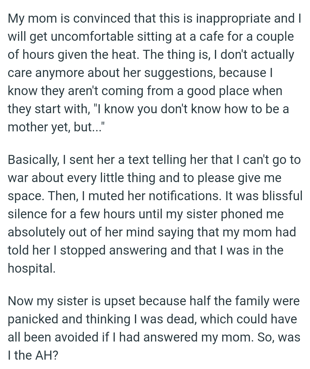 It was blissful silence for a few hours until OP's sister phoned her, absolutely out of her mind