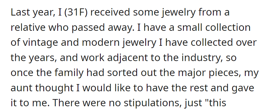 In 2023, a 31-year-old woman inherited vintage and modern jewelry from a relative, receiving the pieces due to her passion and career in the industry.