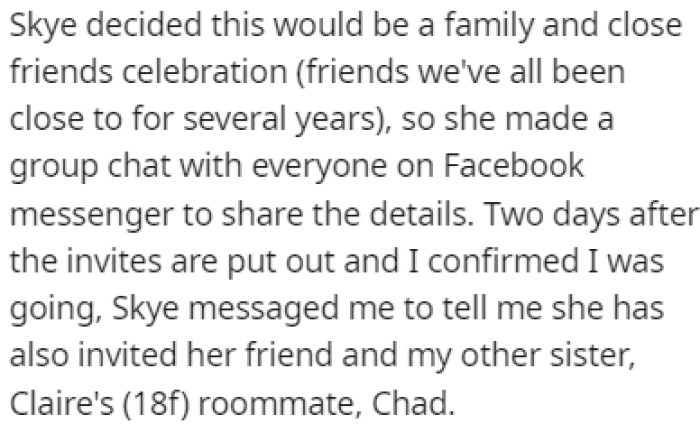 OP's sister, Skye, decided that the only people invited to this celebration were family and close family friends