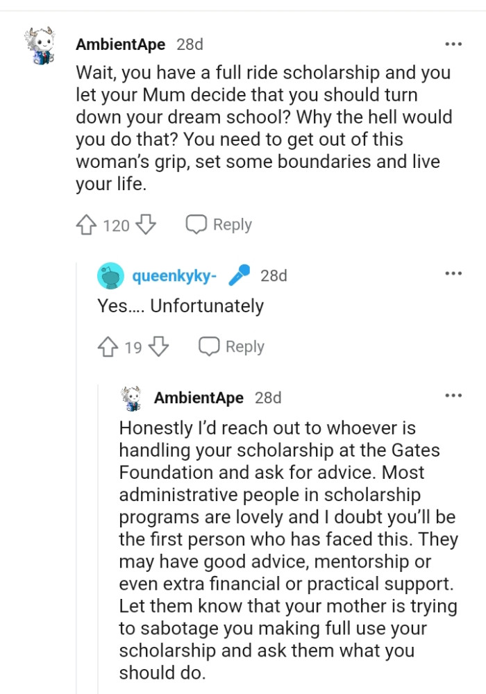 The OP needs to break free from her mom's grip