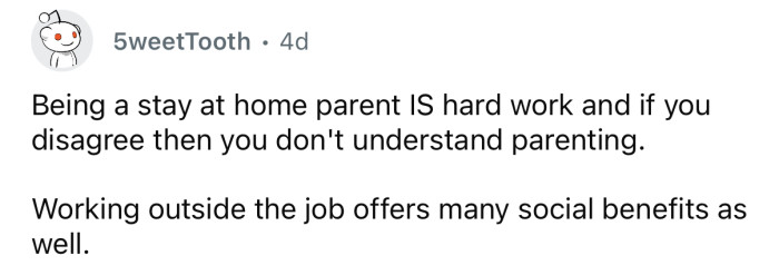 Being a stay at home parent isn’t easy.